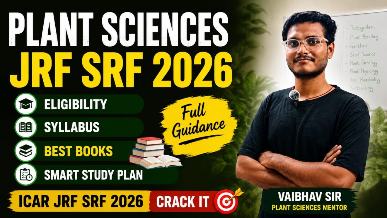 Plant Sciences JRF SRF 2026 Complete Guide | Books, Syllabus &  Exam Strategy | High Scoring Topics