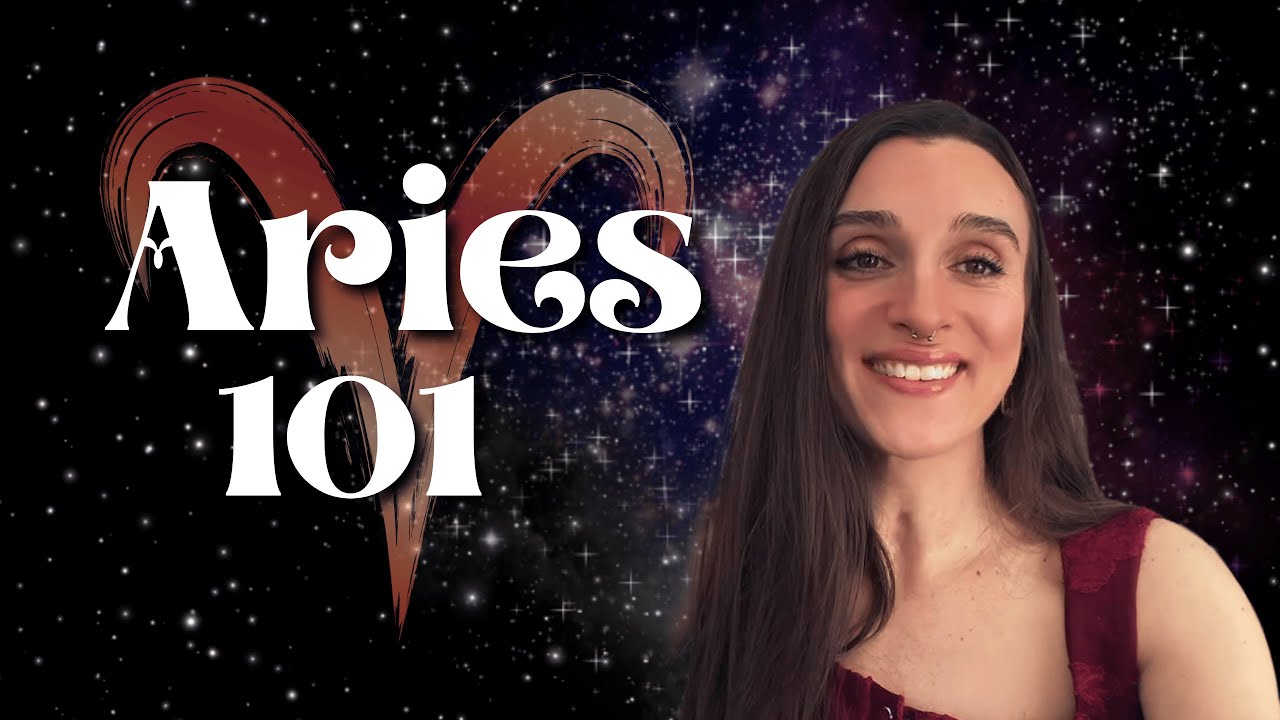 ARIES 101: Zodiac Sign Meaning, Personality Traits, & Aries Season Explained