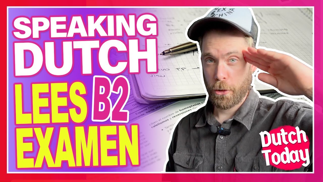 Leesexamen B2 // NEDERLANDSE LES - DUTCH LESSON // NT2 Staatsexamen