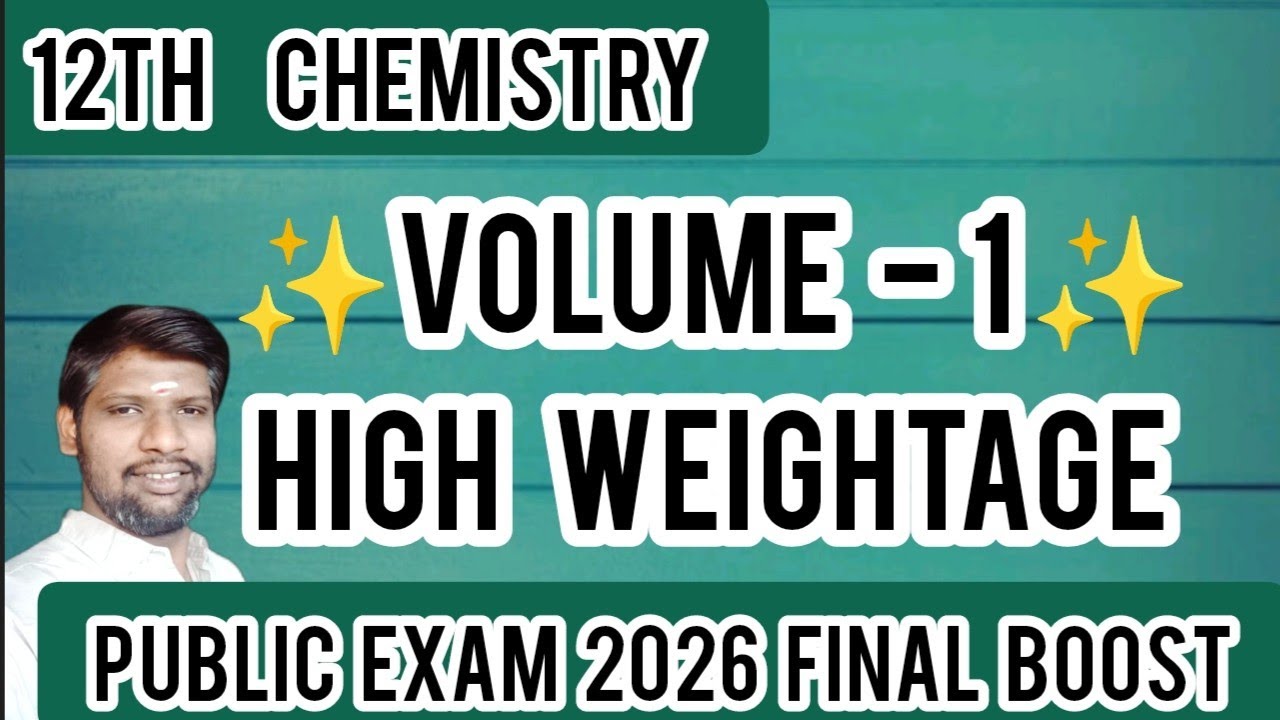 12th Chemistry Public Exam 2026 Last Minute Revision | Volume 1 Important Questions | Score more 💥