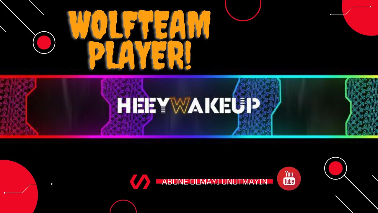 WolfTeam HeeyWakeUp Player + Oyun İ&ccedil;i Ayarlarım(350 Abone &Ouml;zel)