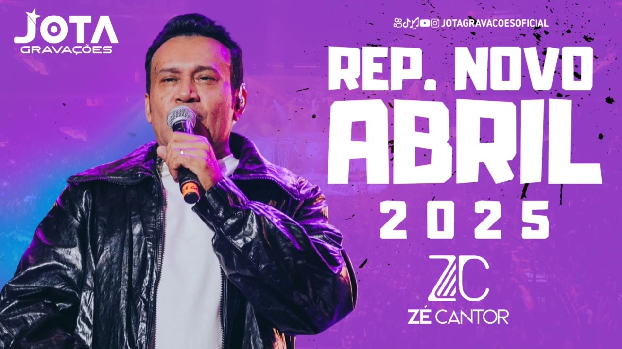 ZÉ CANTOR REPERTÓRIO NOVO ABRIL 2025