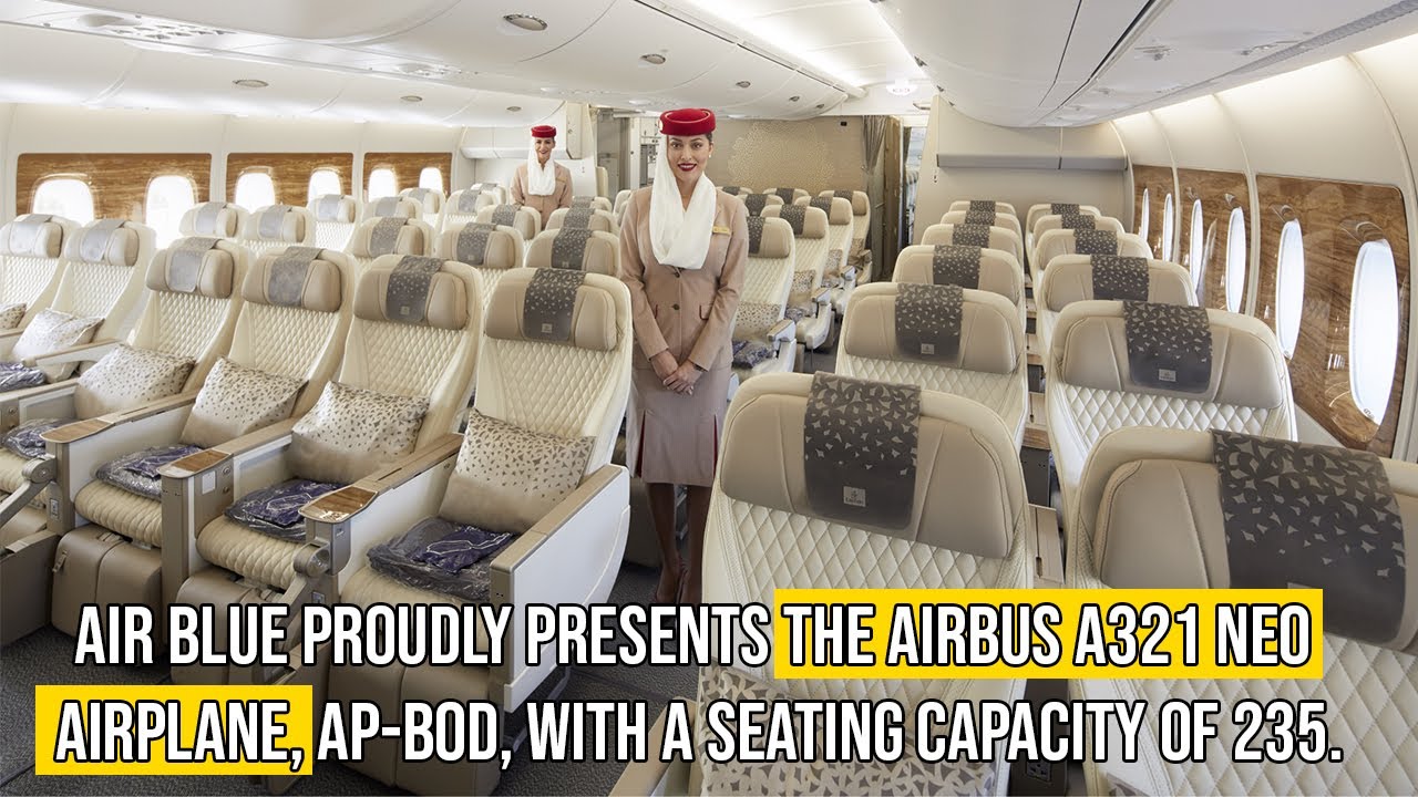 Air Blue Proudly Presents The Airbus A321 NEO Airplane, AP-BOD, With A Seating Capacity Of 235.