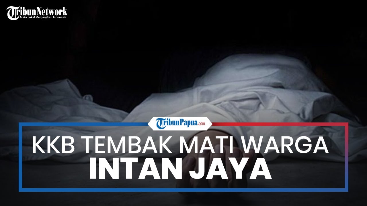 KKB Tembak Mati Seorang Warga Intan Jaya Papua karena Dicurigai Mata-mata TNI-Polri