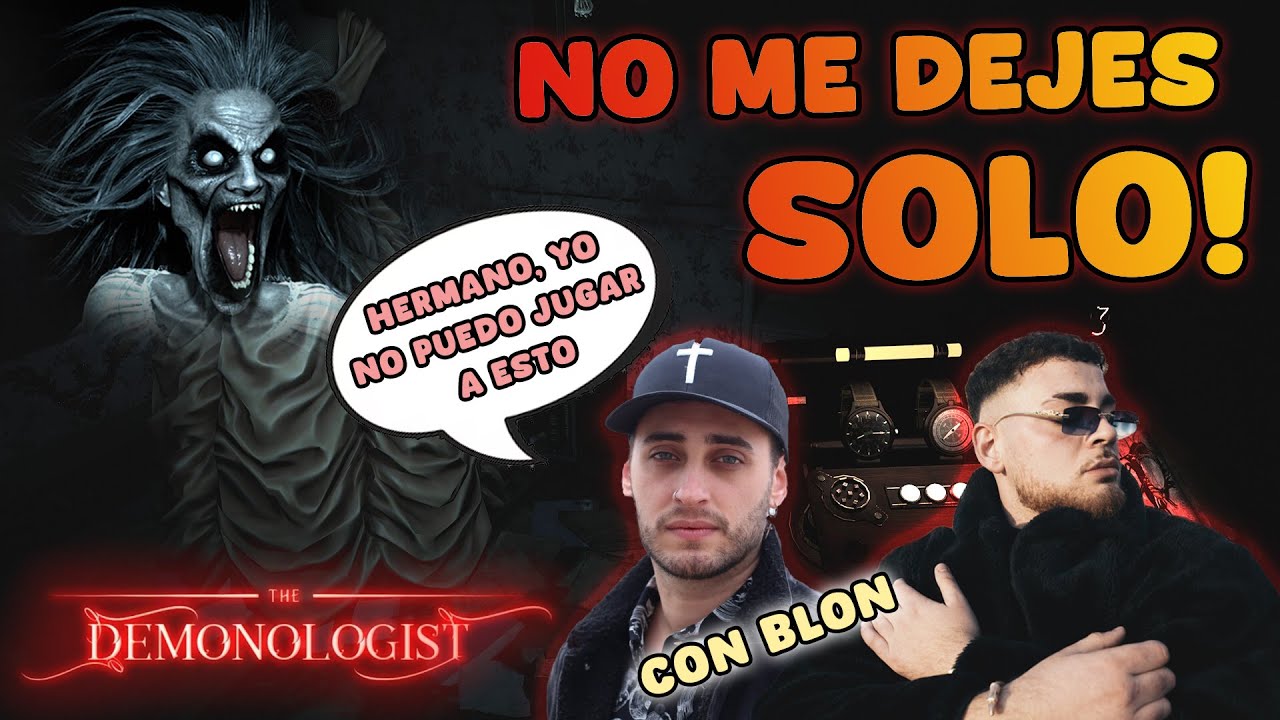 Jugando a THE DEMONOLOGIST #1 - PASANDO MIEDO CON BLON  / 