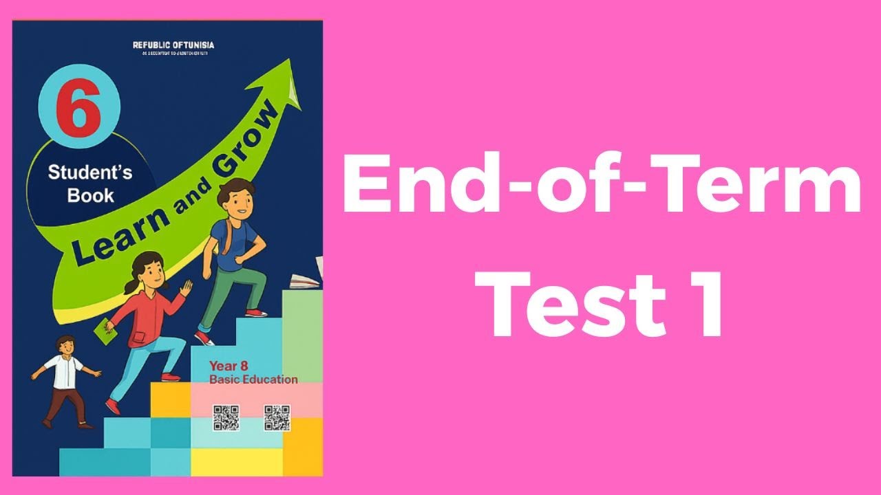 End-of-Term Test 1  إختبار لتلاميذ السنة السادسة
