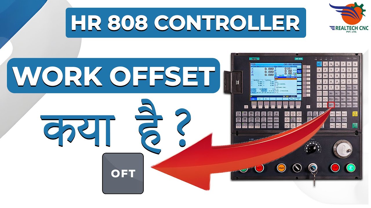 HR 808 CONTROLLER || What is Work offset || REALTECH CNC || REALTECH MACHINE VD - 06