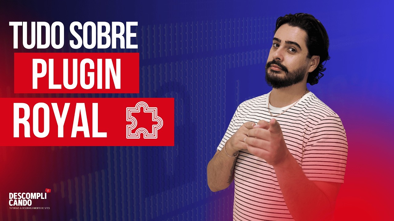 TUDO SOBRE PLUGIN ROYAL