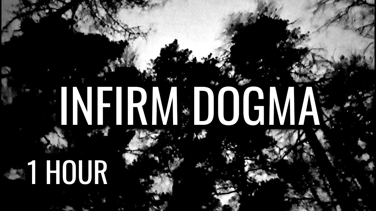 INFIRM DOGMA (Extended) | 1 HOUR Dark Ambient (Fading Passage)
