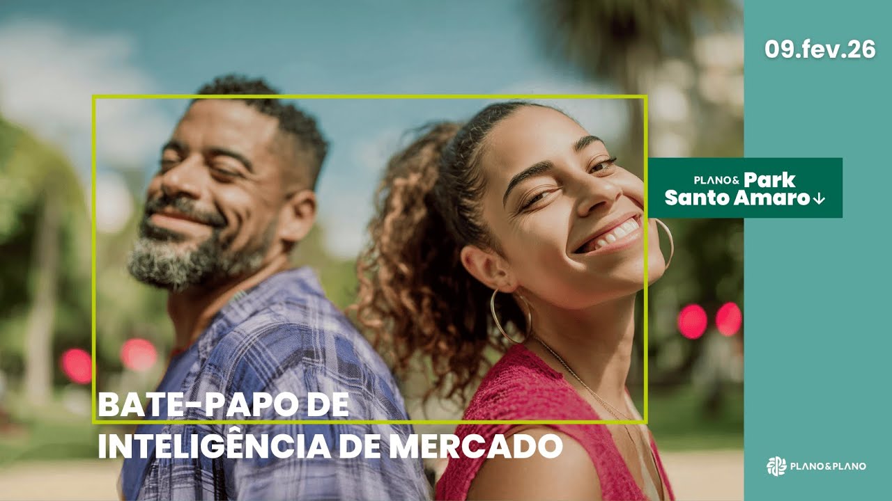 BATE-PAPO INTELIGÊNCIA DE MERCADO - Plano&Park Santo Amaro