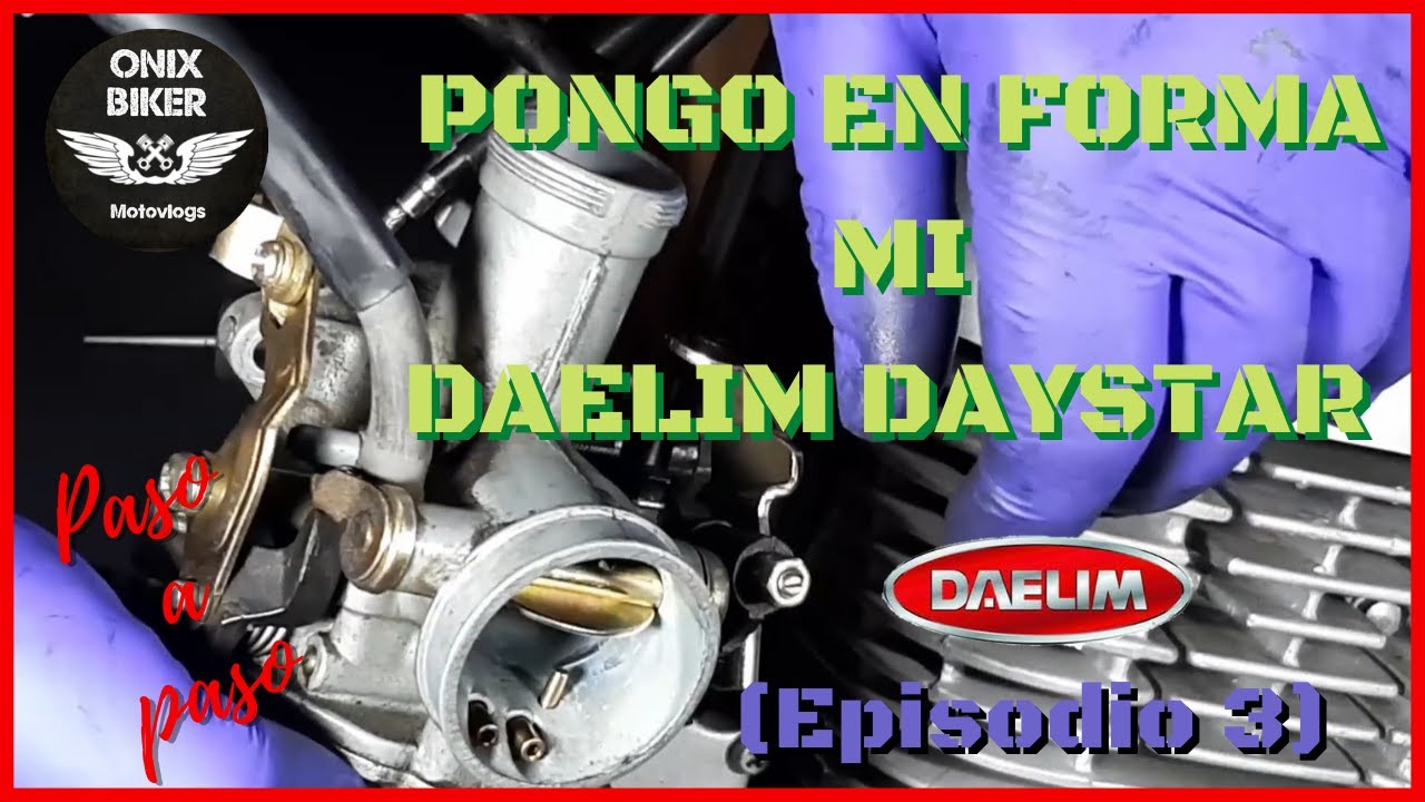 3️⃣🧰🔩PONGO EN FORMA MI DAELIM DAYSTAR - MV#53 - 2022