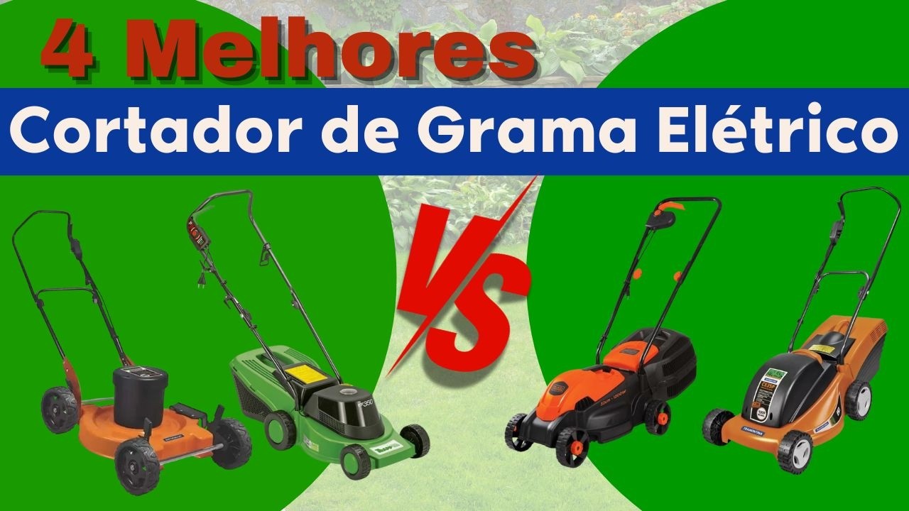 4 Cortadores de Grama Elétricos que Valem Cada Centavo: Veja Qual é o ideal pra você!