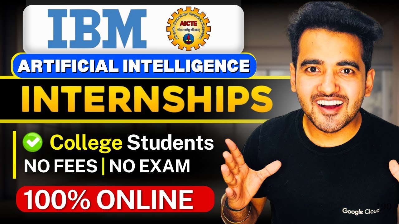 IBM Free Remote Internships 2025 | Artificial Intelligence Internship For College Students | 6- Week