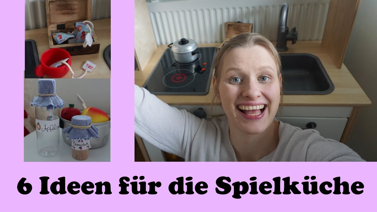 6 Ideen für die Spielküche I IKEA Hack I DIY