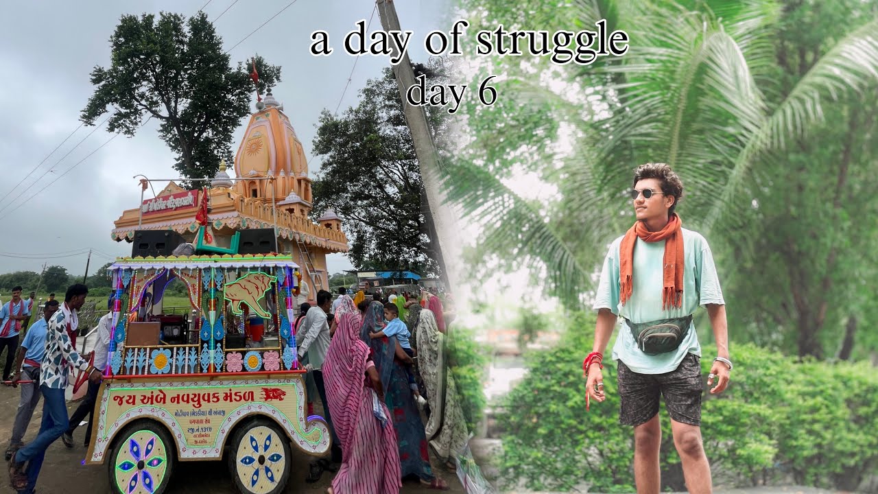 Day 6 // ambaji me pahoch gaye // hardest point 😢