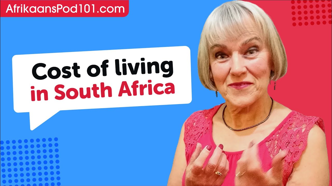 The Cost of Living in South Africa