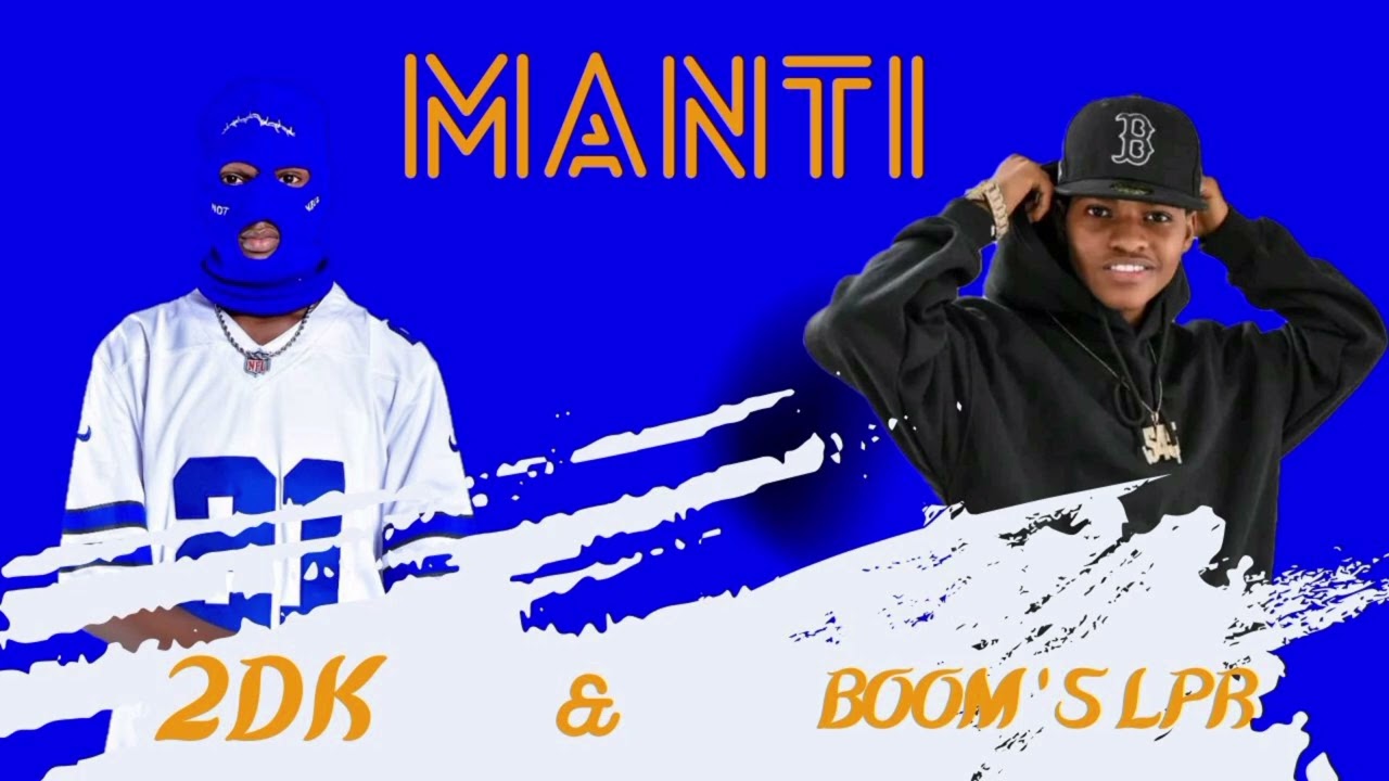 2DK &ndash; MANTI ft. @Boom&rsquo;s LPR | Official Audio