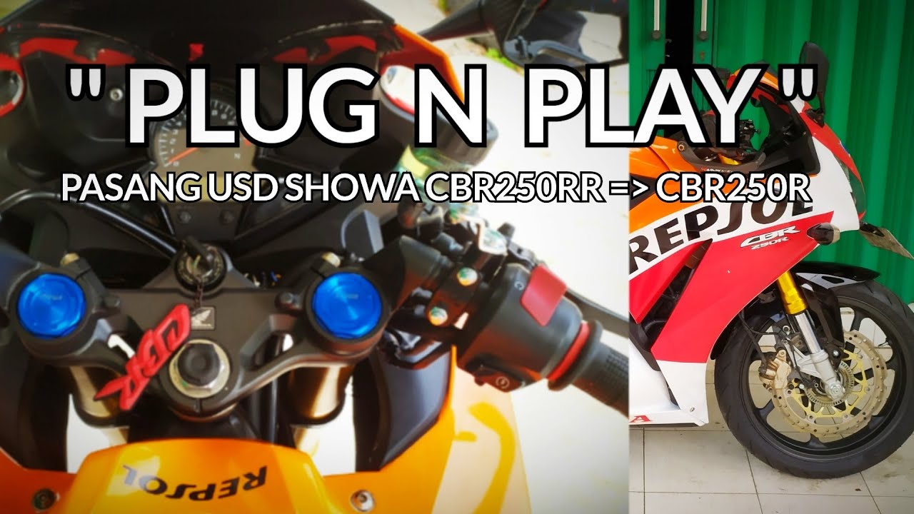 PASANG UPSIDE DOWN HONDA CBR250RR DI CBR250R