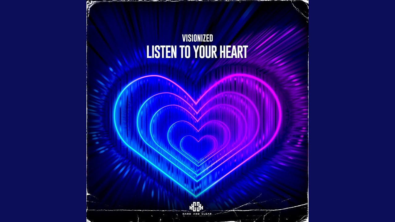 Listen to Your Heart