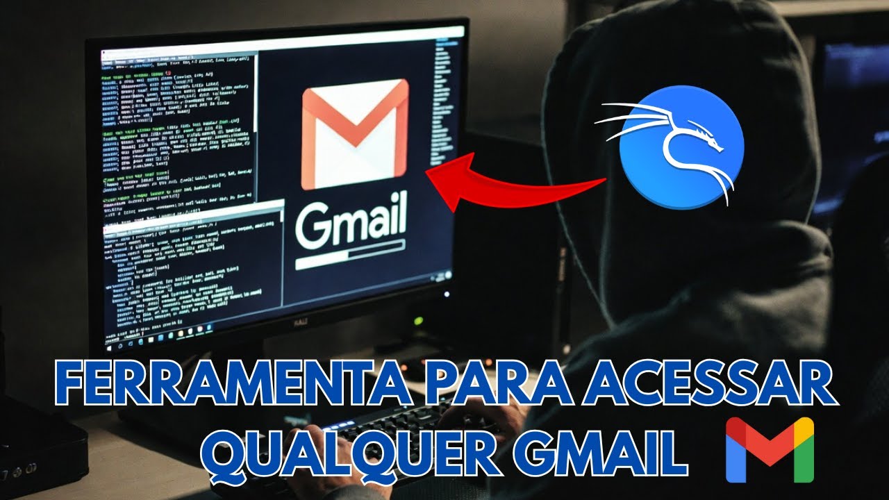 FERRAMENTA PARA ACESSAR QUALQUER GMAIL - KALI LINUX