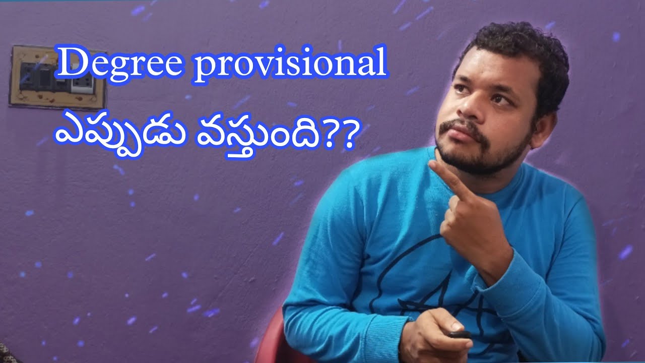 When do we get the degree provisional certificate?full explain video