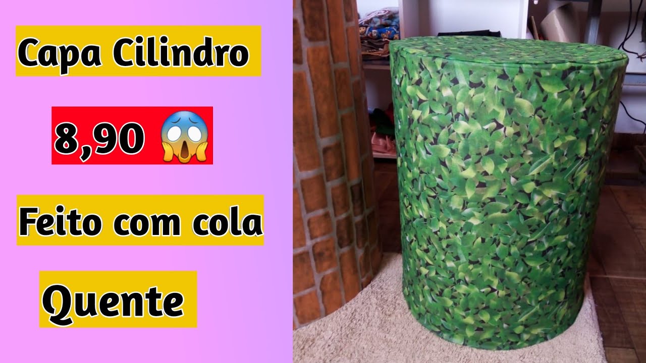 Capa Cilindro 8,90 (TNT) feito com cola quente.