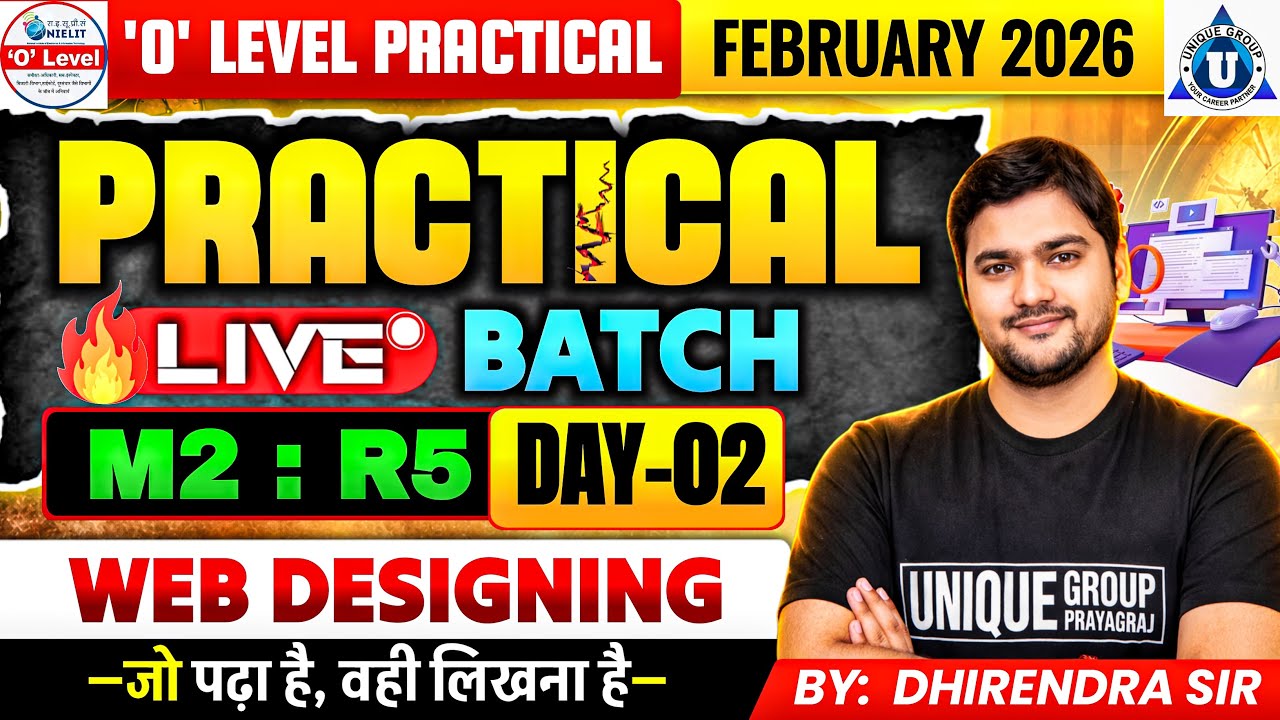 🔥 O Level Web Designing Practical | Day 2 | M2:R5 Live Session by Dhirendra Sir | #practicalexam