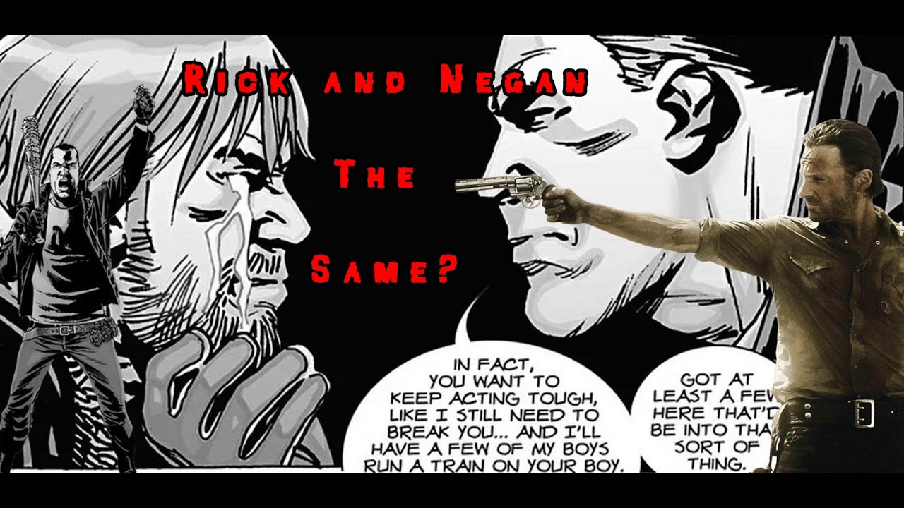 Rick and Negan are Basically the Same - Walking Dead Season 6 (Spoilers)