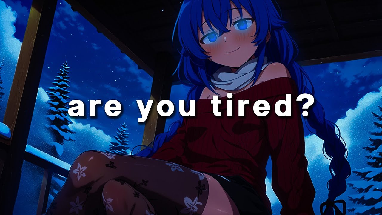 are you tired?