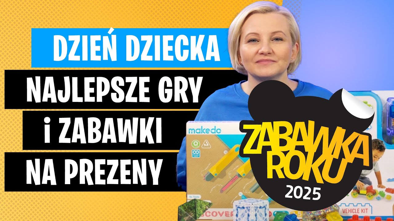 Zabawki Roku 2025 – Tylko Hity! Sprawdź Co Kupić na Prezent