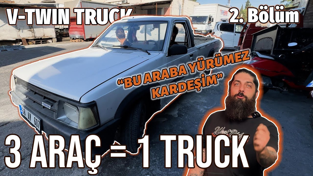 Üç Farklı Araçtan Tek Bir Araç | V-Twin Truck Custom Projesi - 2. Bölüm
