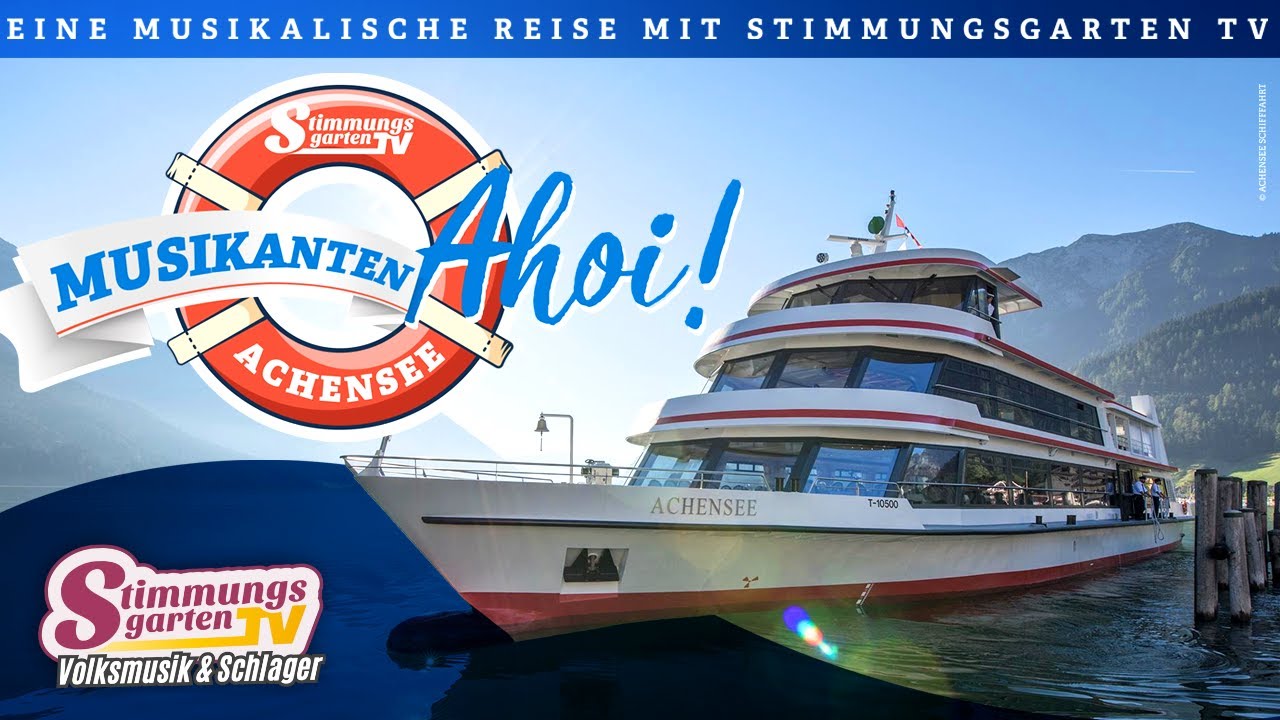 Musikanten Ahoi! Eine musikalische Reise mit Stimmungsgarten TV | Für alle Fans der Volksmusik