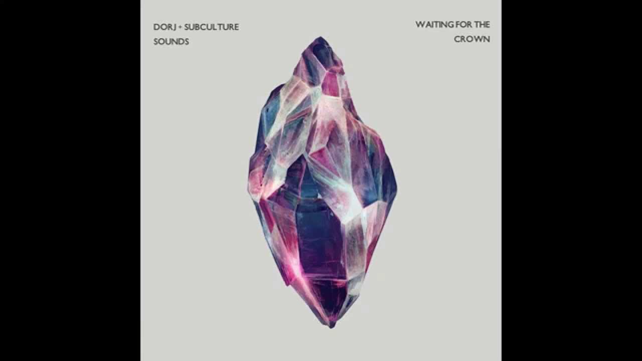 DORJ & Subculture Sounds - Waiting For The Crown (Full EP)