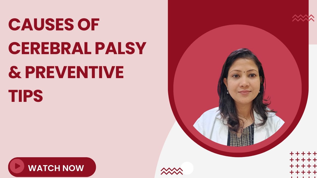 Ep 33.  why does a child has cerebral palsy?