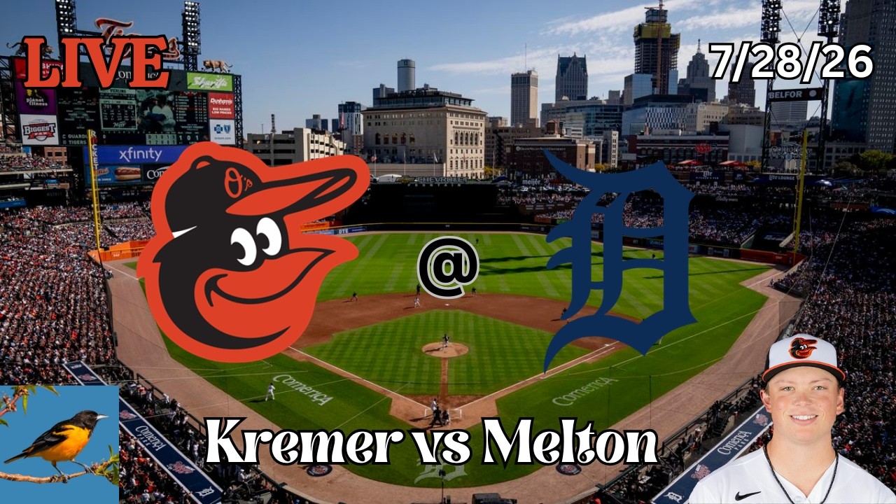 Baltimore Orioles @ Detroit Tigers | LIVE Play-by-Play & Commentary | 7/28/26 | Kremer - Game 108