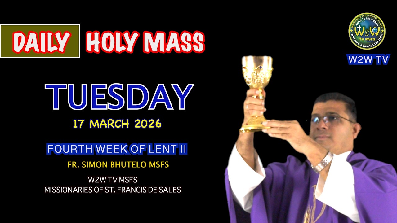 TUESDAY HOLY MASS | 17 MARCH 2026 | 4TH WEEK OF LENT II by Fr  Simon #holymassdaily