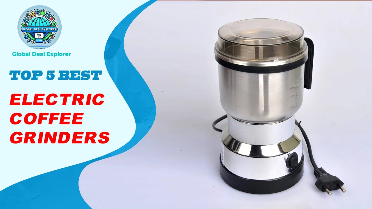 Top 5 Best Electric Coffee Grinders in 2025