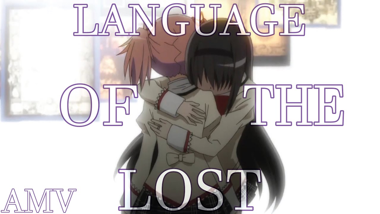 Madoka Magica AMV - Language of the lost