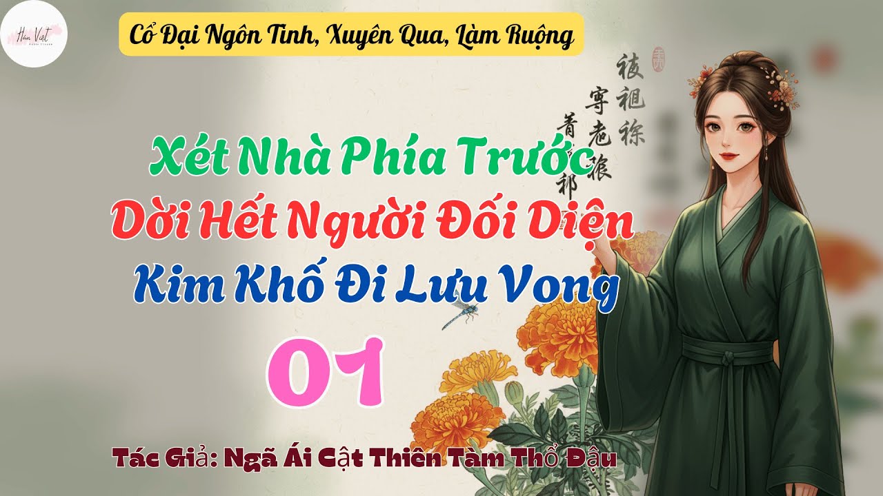 Tập 1: Xét Nhà Phía Trước, Dời Hết Người Đối Diện Kim Khố Đi Lưu Vong