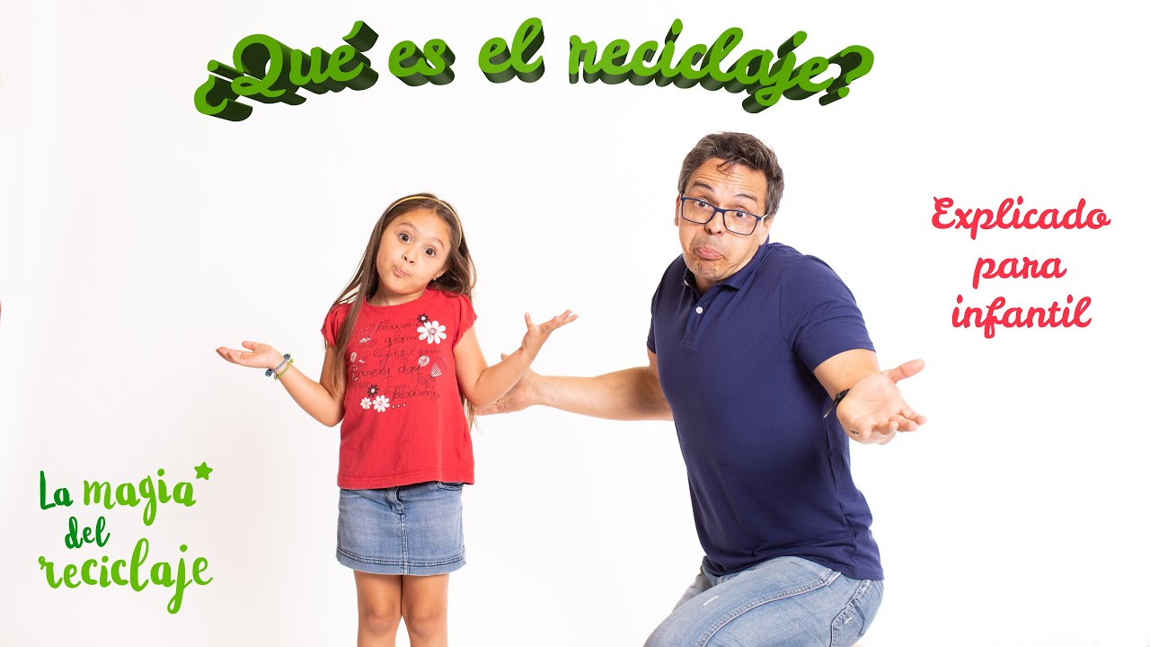 &iquest;Qu&eacute; es el Reciclaje? Explicado para ni&ntilde;os de Infantil