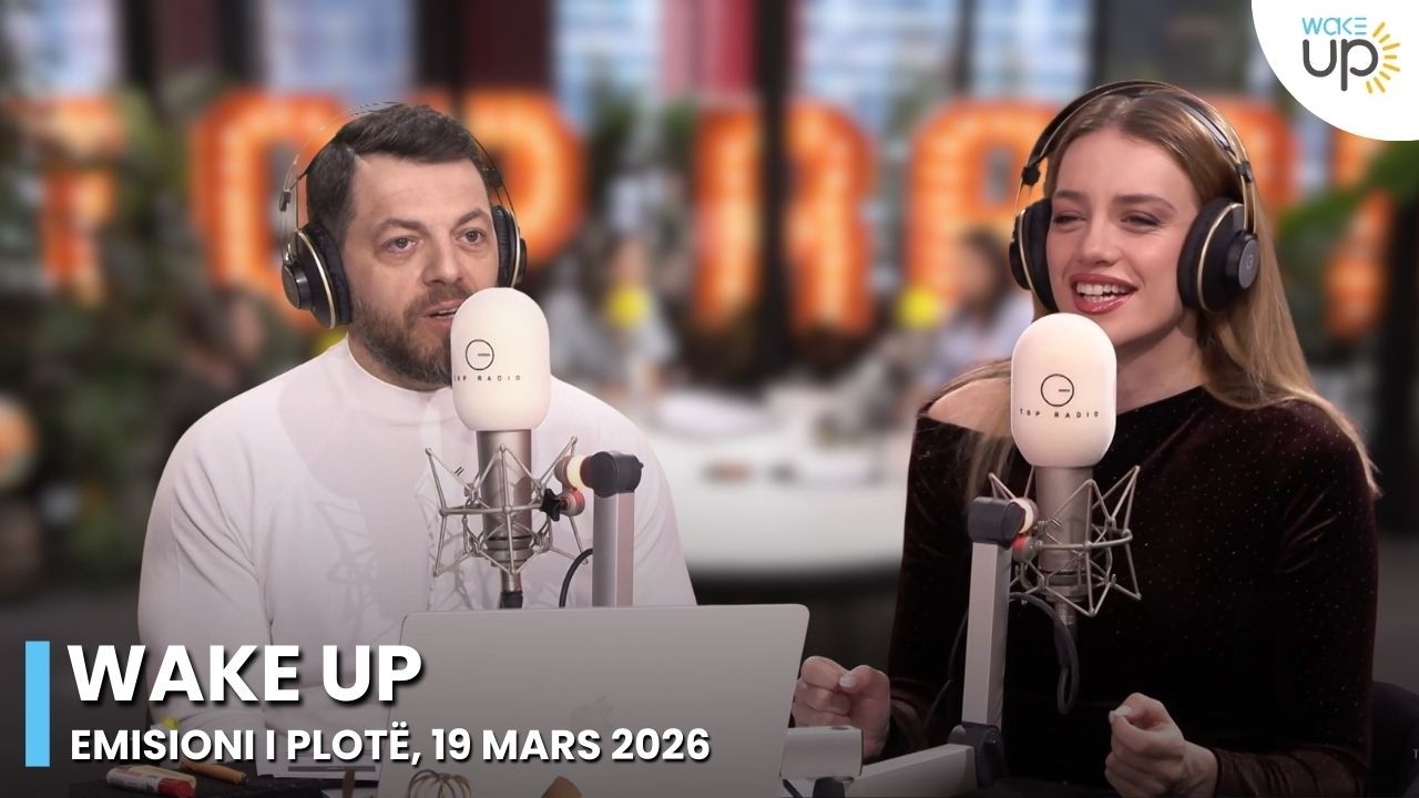 Wake Up - Emisioni i Plotë, 19 Mars 2026