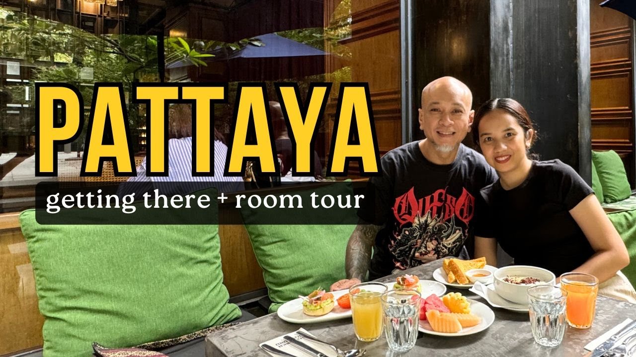 Bangkok to Pattaya + Payaa Hotel Room Tour | Thailand Travel Vlog