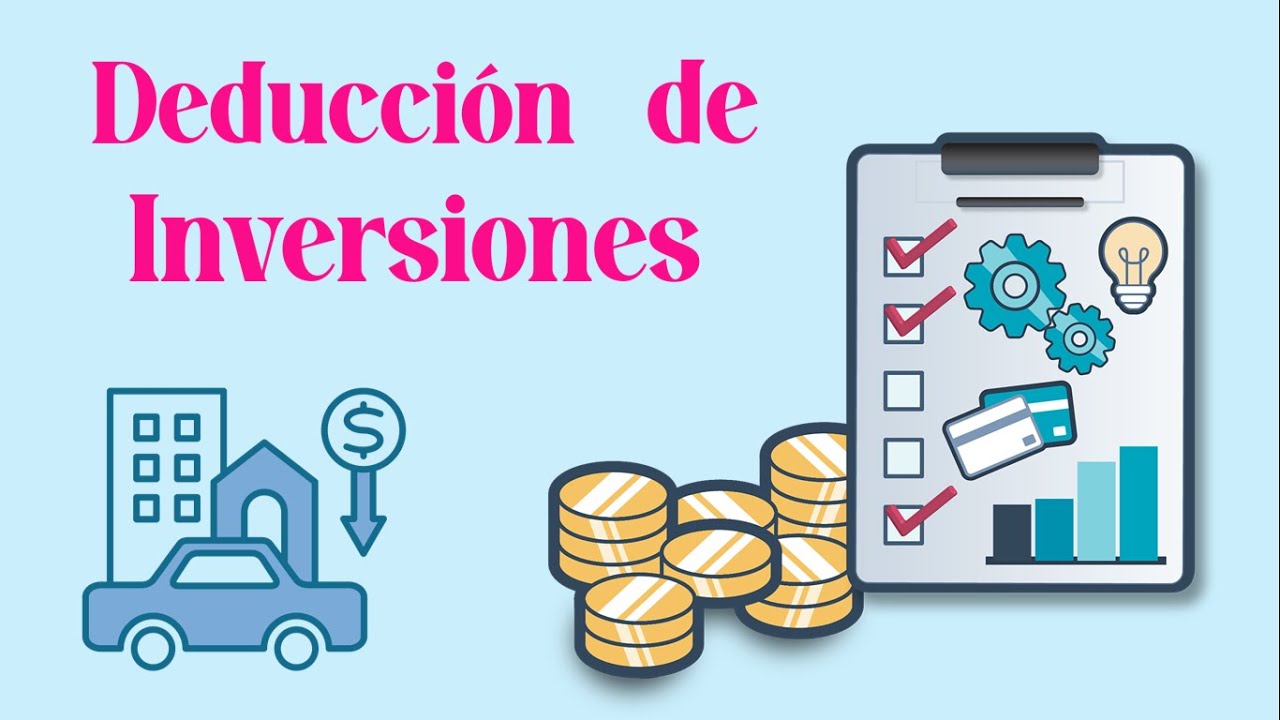 ¿QUÉ ES LA DEDUCCIÓN DE INVERSIONES? LISR PM