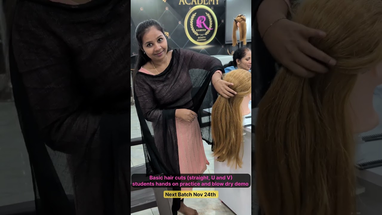 Basic hair cuts (straight, U and V)students hands on practice and blow dry demo