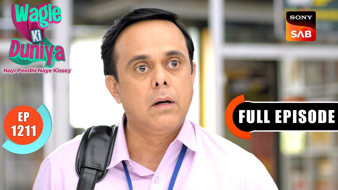 Sakhi Gets Kidnapped | Wagle Ki Duniya | Ep 1211 | Full Episode | 14 Feb 2025