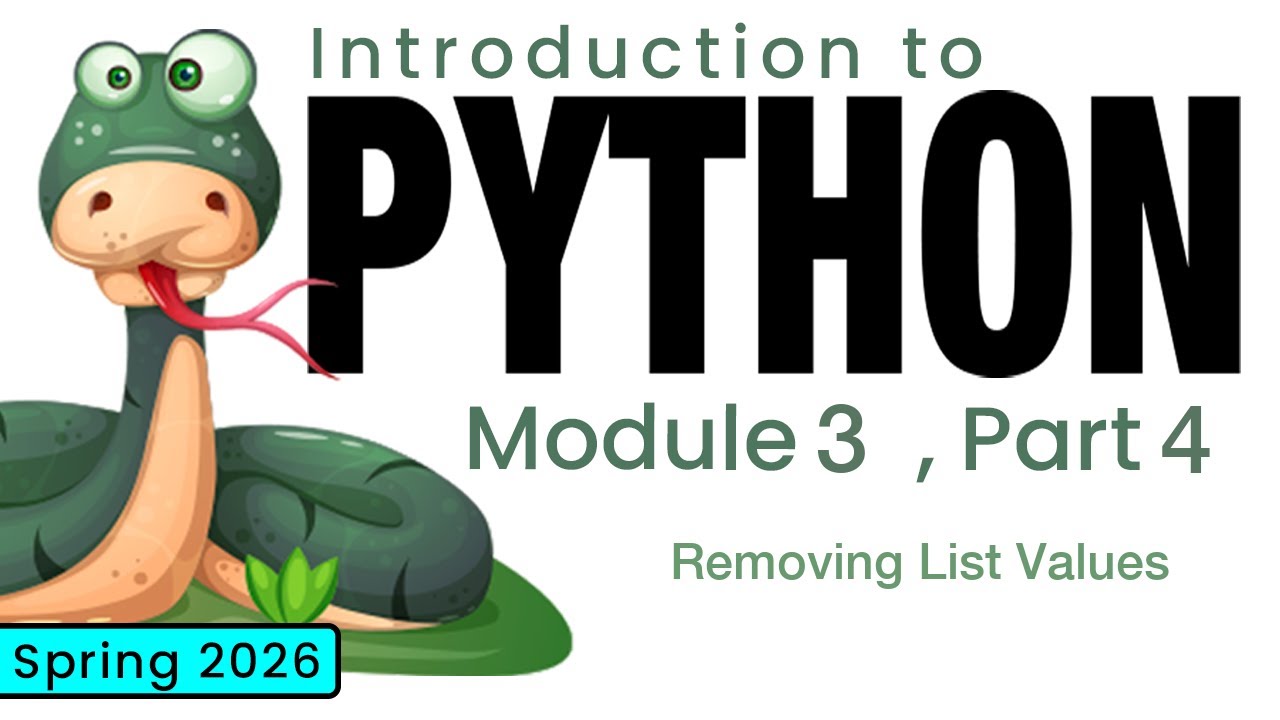Python (Spring 2026) Module 3-4: Removing List Values