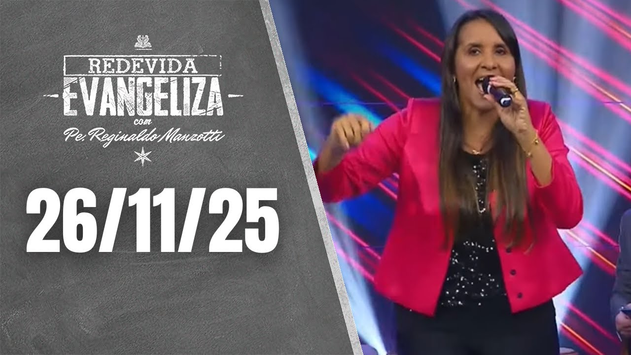 REDEVIDA Evangeliza - 26/11/25