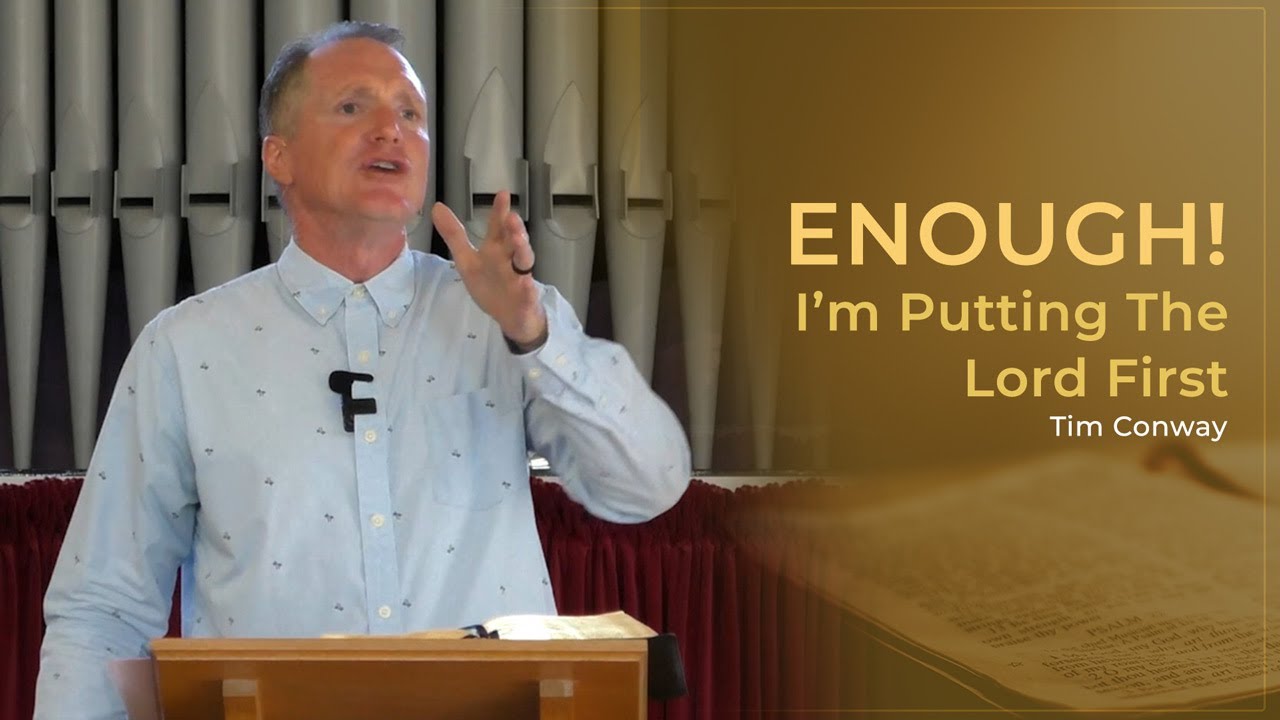 Enough! I'm Putting The Lord First - Tim Conway