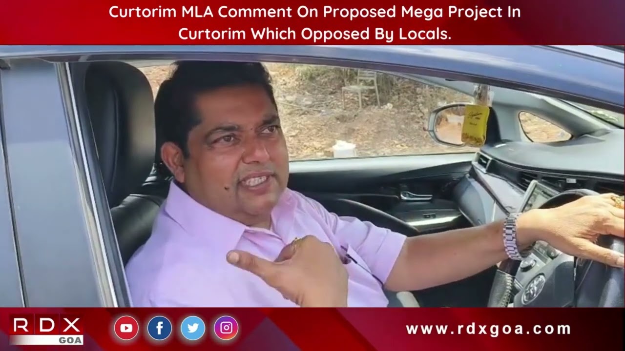 Curtorim MLA Comment On Proposed Mega Project In Curtorim Which Opposed By Locals