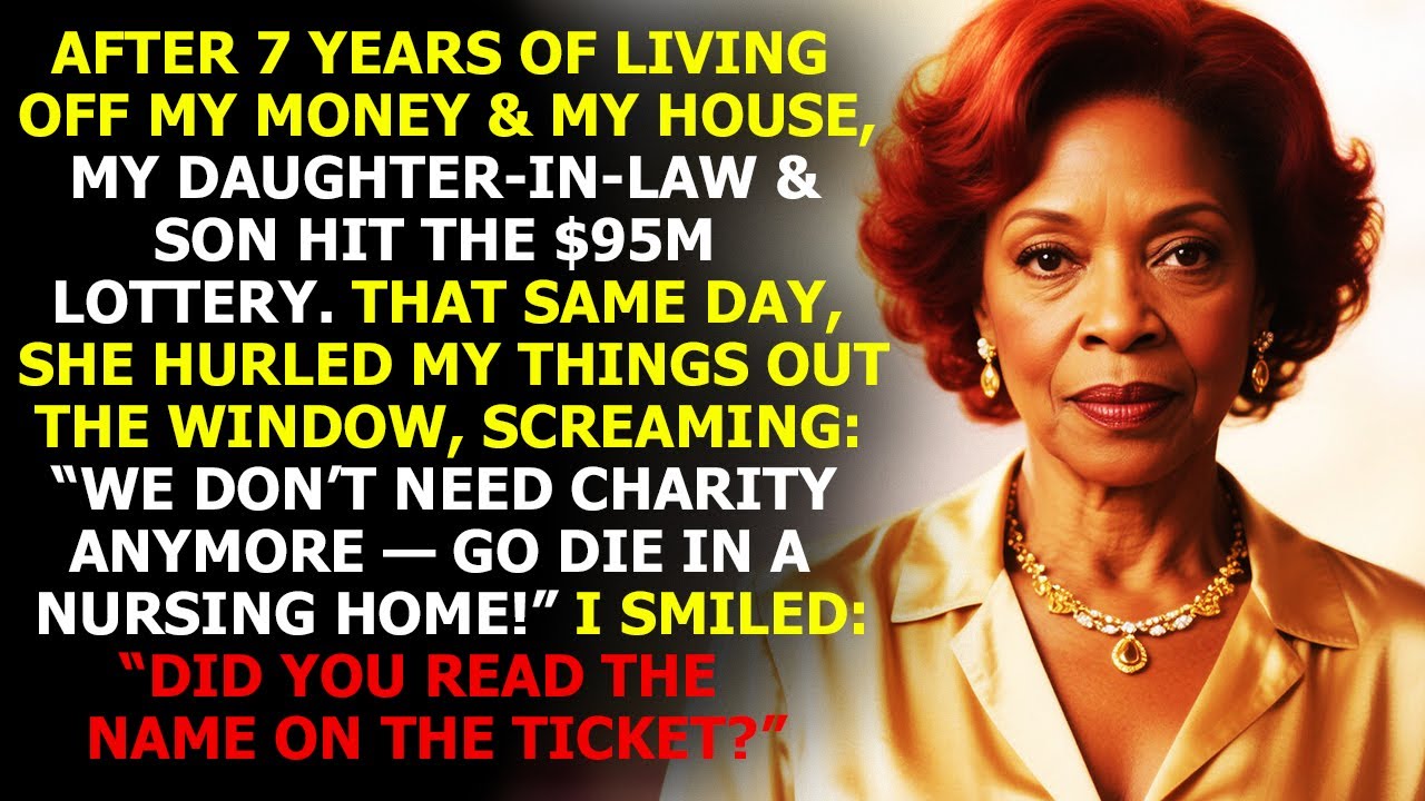 My Daughter-In-Law Kicked Me Out of My House After Winning the $95 Million Lottery!